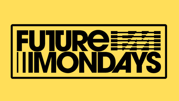 Future Mondays