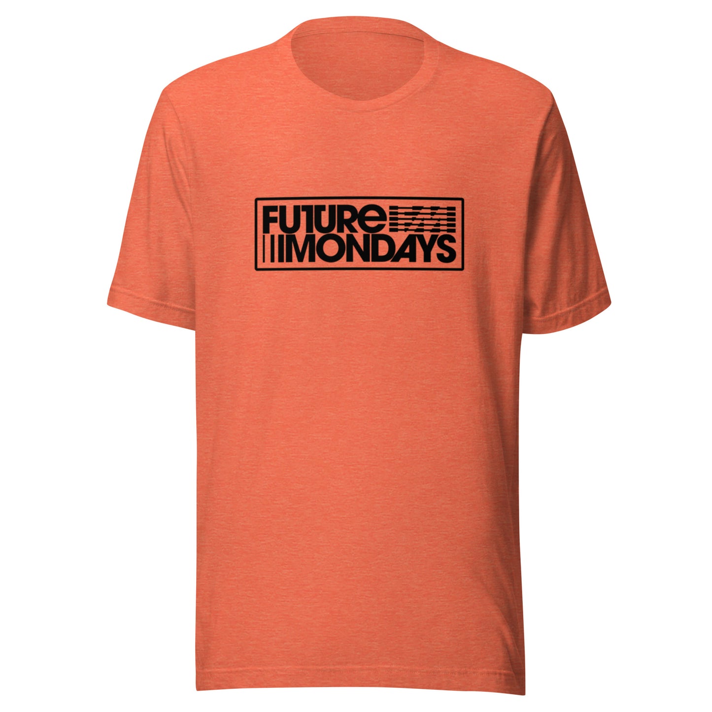 Future Mondays unisex t-shirt